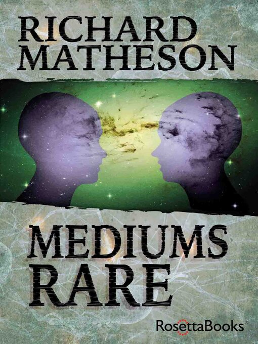 Title details for Mediums Rare by Richard Matheson - Available